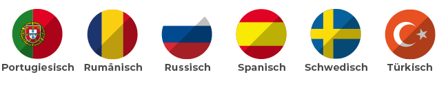 Portugiesisch, Rumänisch, Russisch, Spanisch, Schwedisch, Türkisch Portugiesisch, Rumänisch, Russisch, Spanisch, Schwedisch, Türkisch